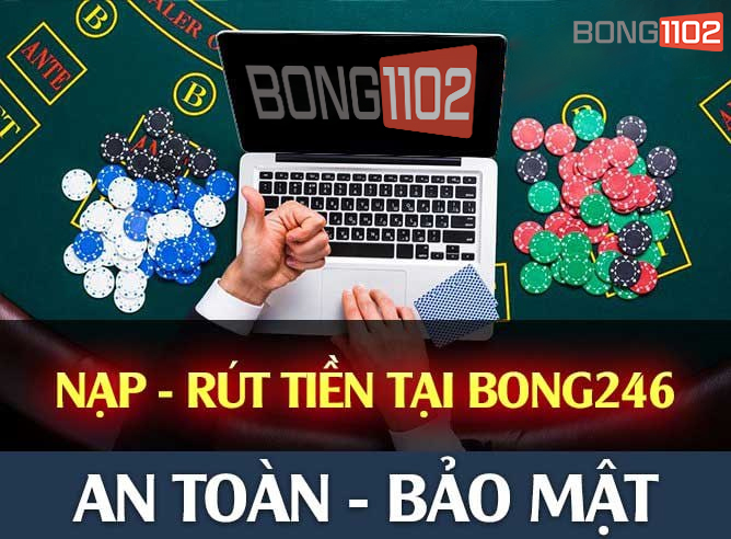 bong1102 an toan bao mat